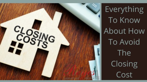 Everything To Know About How To Avoid The Closing Cost